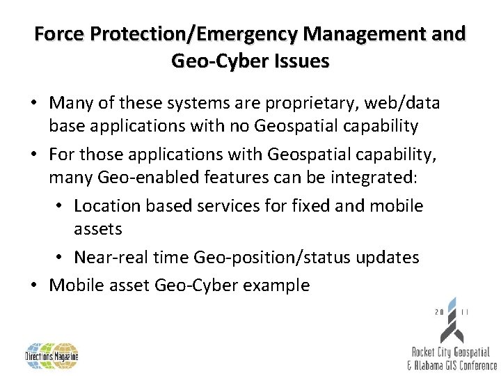 Force Protection/Emergency Management and Geo-Cyber Issues • Many of these systems are proprietary, web/data
