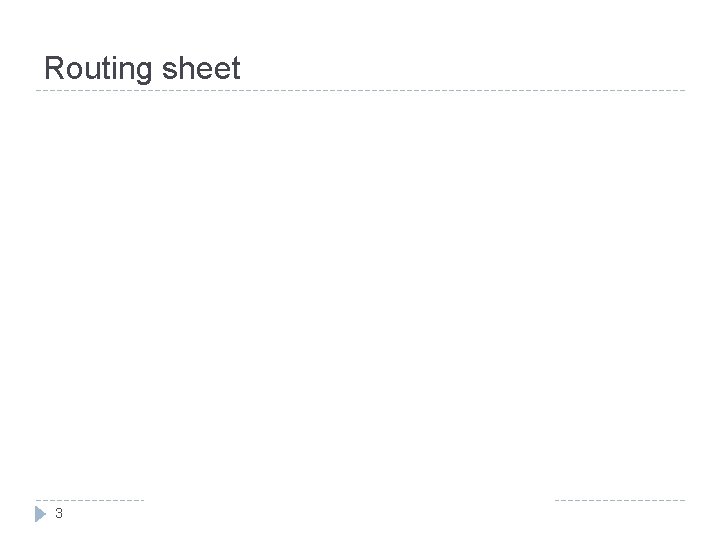 Routing sheet 3 