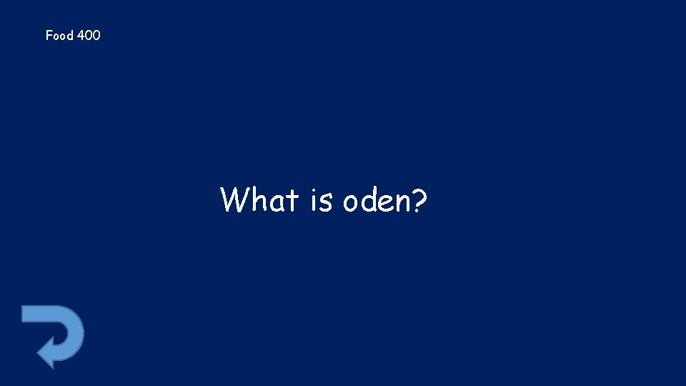 Food 400 What is oden? 