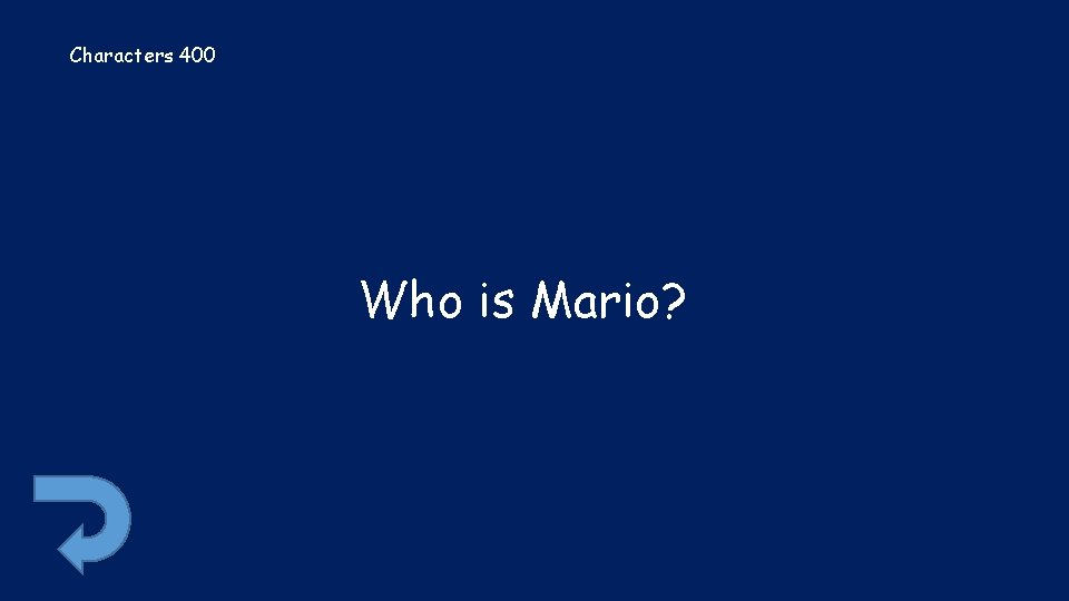 Characters 400 Who is Mario? 