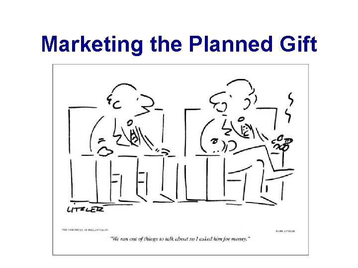 Marketing the Planned Gift 