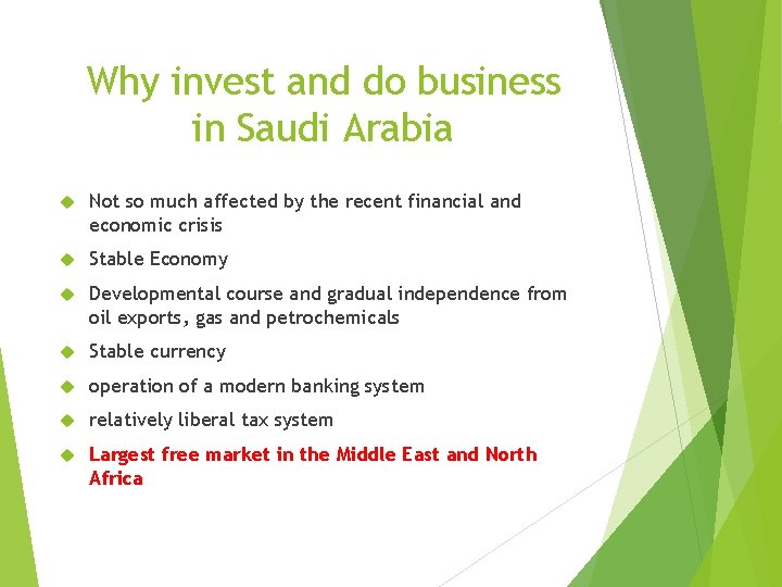 Why invest and do business in Saudi Arabia Not so much affected by the