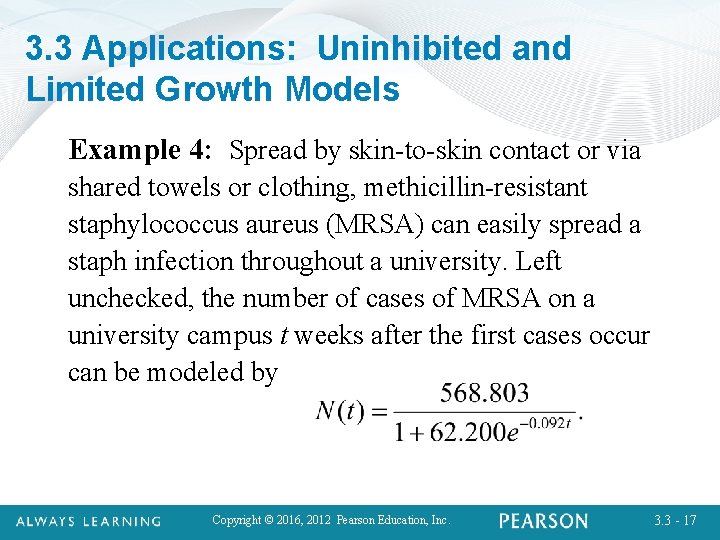 3. 3 Applications: Uninhibited and Limited Growth Models Example 4: Spread by skin-to-skin contact