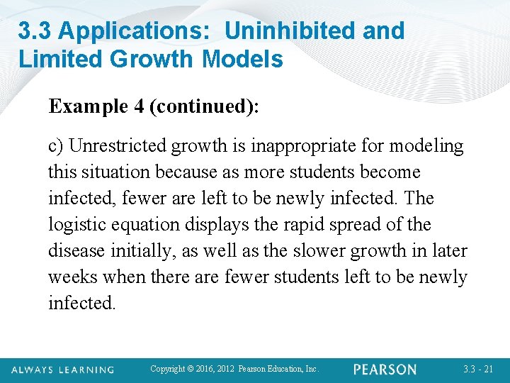 3. 3 Applications: Uninhibited and Limited Growth Models Example 4 (continued): c) Unrestricted growth