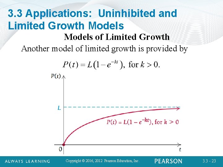 3. 3 Applications: Uninhibited and Limited Growth Models of Limited Growth Another model of