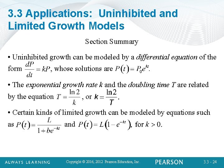 3. 3 Applications: Uninhibited and Limited Growth Models Section Summary • Uninhibited growth can