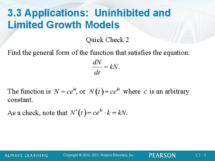 3. 3 Applications: Uninhibited and Limited Growth Models Quick Check 2 Find the general
