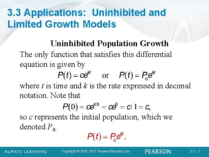 3. 3 Applications: Uninhibited and Limited Growth Models Uninhibited Population Growth The only function