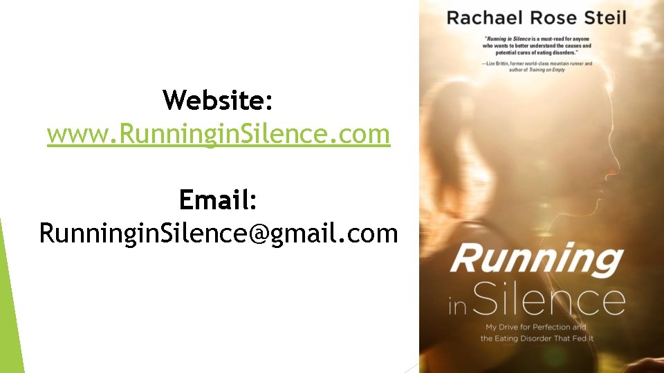 Website: www. Runningin. Silence. com Email: Runningin. Silence@gmail. com 