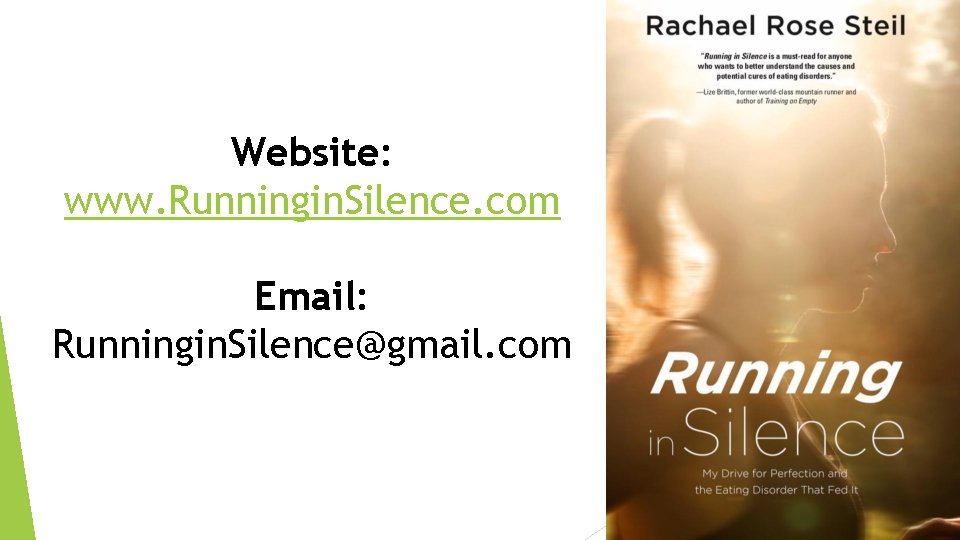 Website: www. Runningin. Silence. com Email: Runningin. Silence@gmail. com 