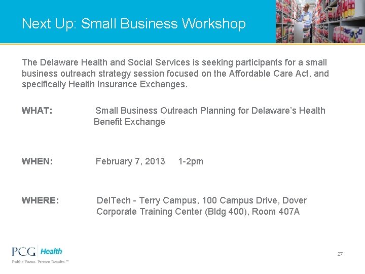 Next Up: Small Business Workshop The Delaware Health and Social Services is seeking participants