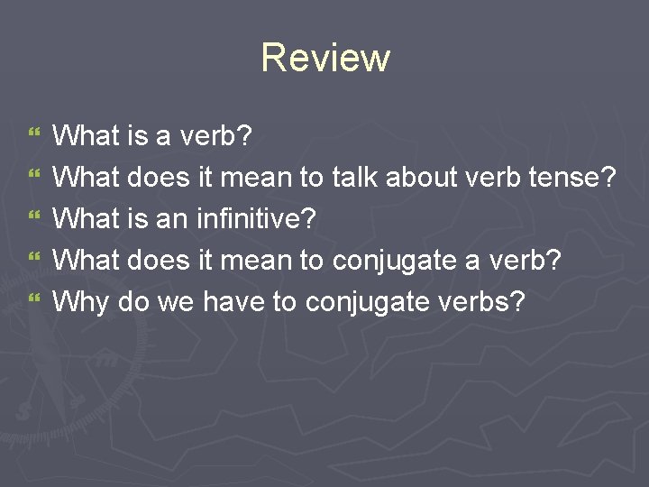 Review } } } What is a verb? What does it mean to talk