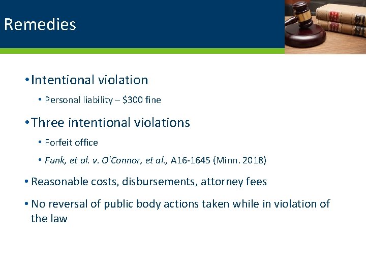 Remedies • Intentional violation • Personal liability – $300 fine • Three intentional violations