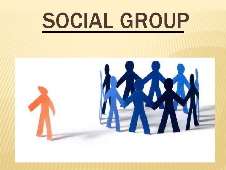 SOCIAL GROUP 