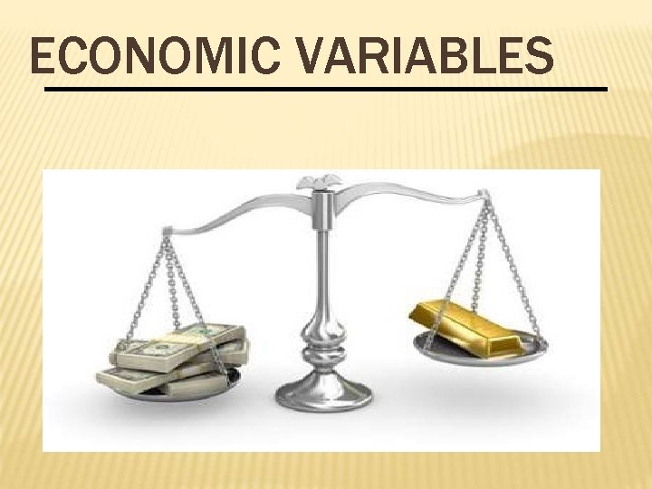 ECONOMIC VARIABLES 