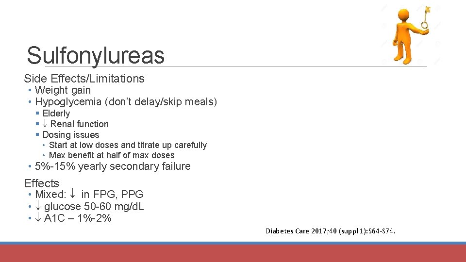 Sulfonylureas Side Effects/Limitations • Weight gain • Hypoglycemia (don’t delay/skip meals) § Elderly §