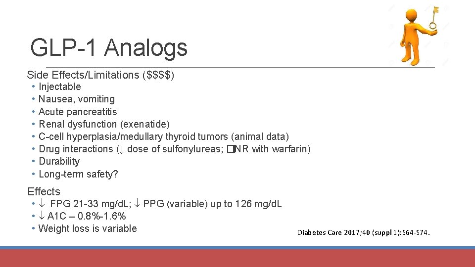GLP-1 Analogs Side Effects/Limitations ($$$$) • • Injectable Nausea, vomiting Acute pancreatitis Renal dysfunction