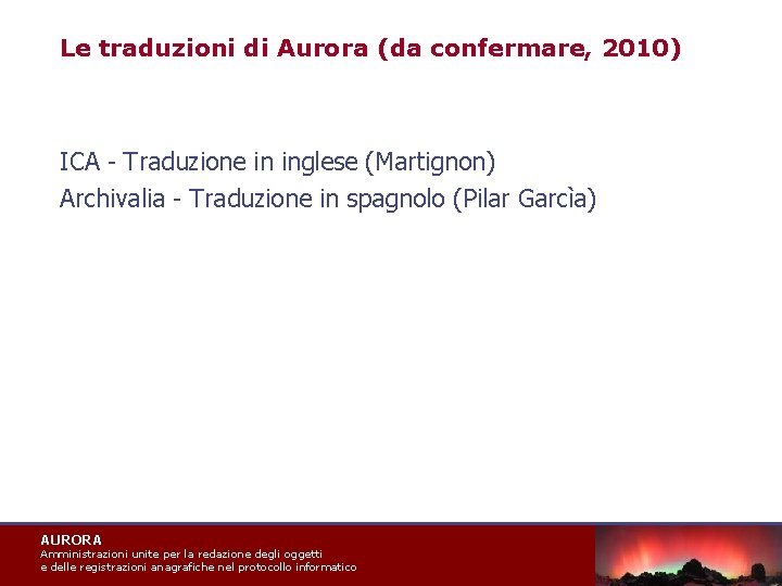 Le traduzioni di Aurora (da confermare, 2010) ICA - Traduzione in inglese (Martignon) Archivalia