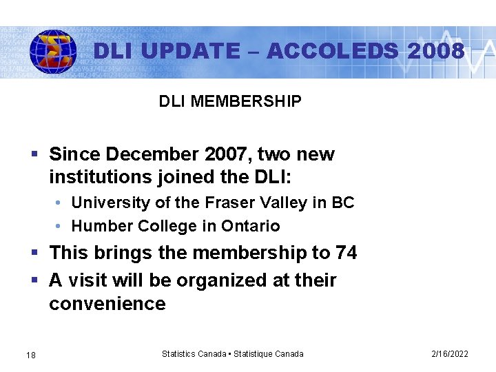 DLI UPDATE – ACCOLEDS 2008 DLI MEMBERSHIP § Since December 2007, two new institutions