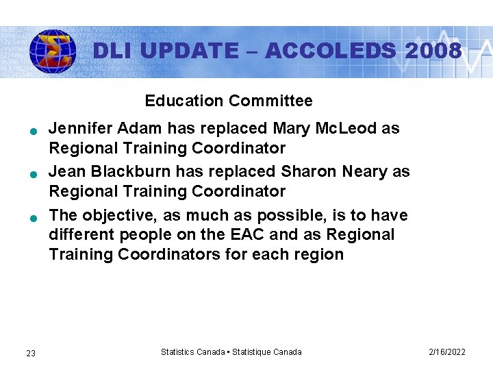 DLI UPDATE – ACCOLEDS 2008 Education Committee n n n 23 Jennifer Adam has