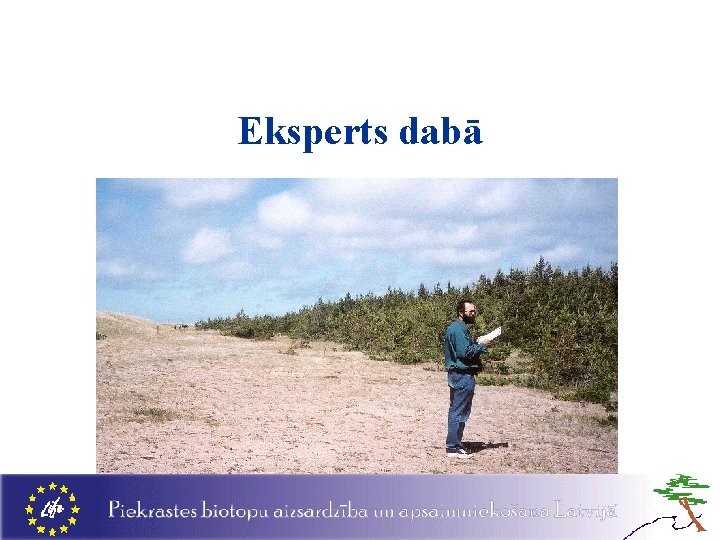 Eksperts dabā 