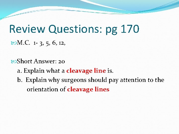 Review Questions: pg 170 M. C. 1 - 3, 5, 6, 12, Short Answer: Review Questions: pg 170 M. C. 1 - 3, 5, 6, 12, Short Answer: