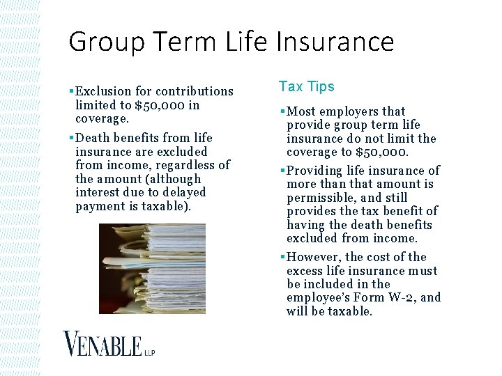 Group Term Life Insurance § Exclusion for contributions limited to $50, 000 in coverage.