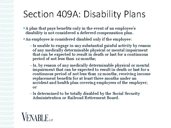 Section 409 A: Disability Plans § A plan that pays benefits only in the