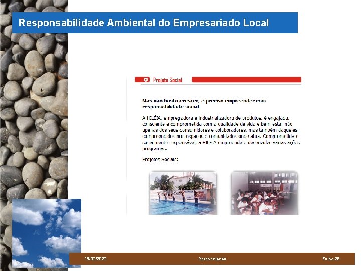 Responsabilidade Ambiental do Empresariado Local 15/02/2022 Apresentação Folha 28 