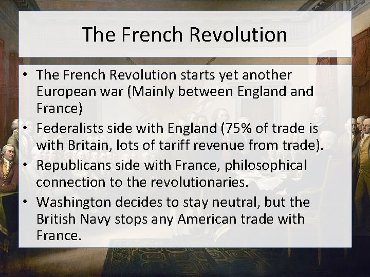 The French Revolution • The French Revolution starts yet another European war (Mainly between