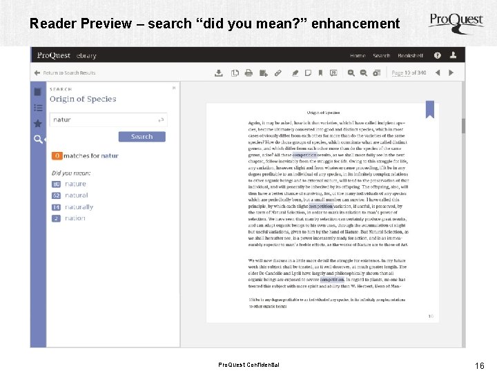 Reader Preview – search “did you mean? ” enhancement Pro. Quest Confidential 16 