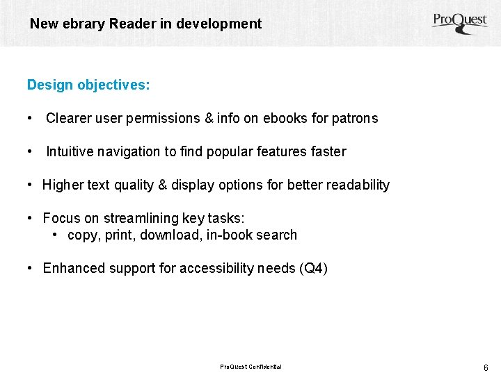 New ebrary Reader in development Design objectives: • Clearer user permissions & info on