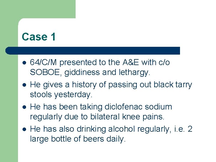 Case 1 l l 64/C/M presented to the A&E with c/o SOBOE, giddiness and