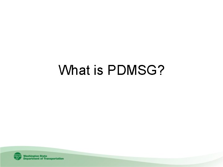 What is PDMSG? 