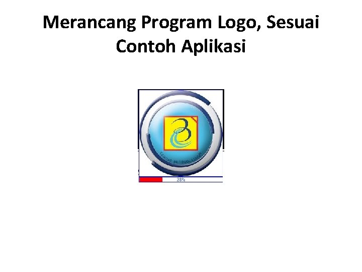 Merancang Program Logo, Sesuai Contoh Aplikasi 