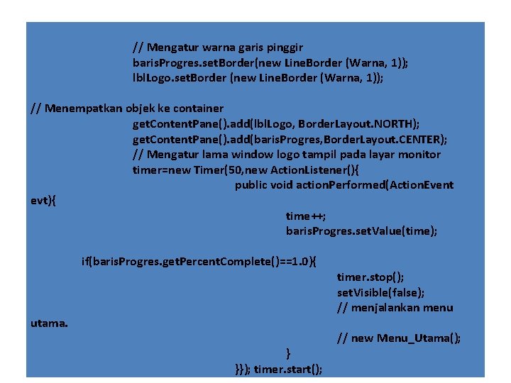 // Mengatur warna garis pinggir baris. Progres. set. Border(new Line. Border (Warna, 1)); lbl.
