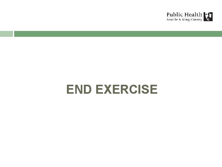 END EXERCISE 