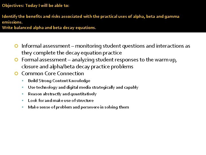 Radioactive Decay Lesson Plan Objectives Today I will