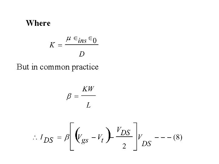 Where But in common practice 