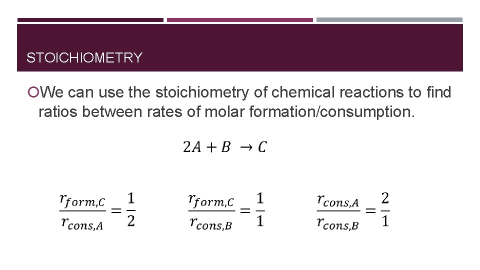STOICHIOMETRY We can use the stoichiometry of chemical reactions to find ratios between rates