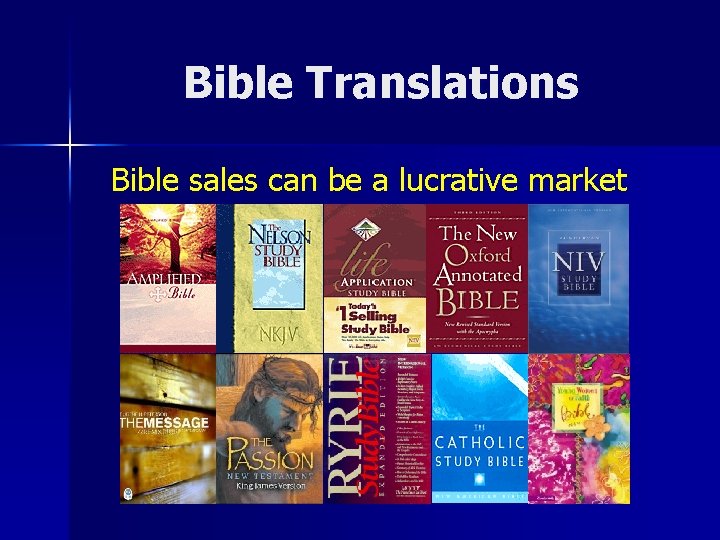 Bible Translations Bible sales can be a lucrative market 