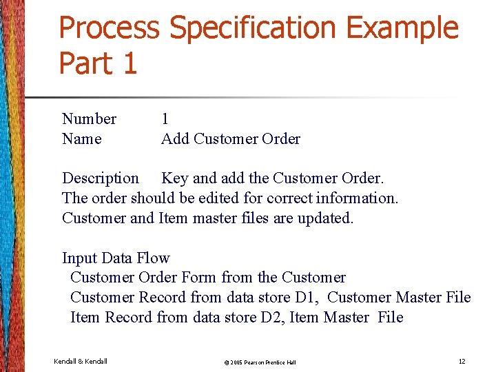 Process Specification Example Part 1 Number Name 1 Add Customer Order Description Key and