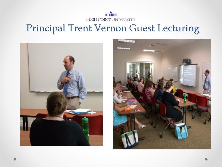 Principal Trent Vernon Guest Lecturing 