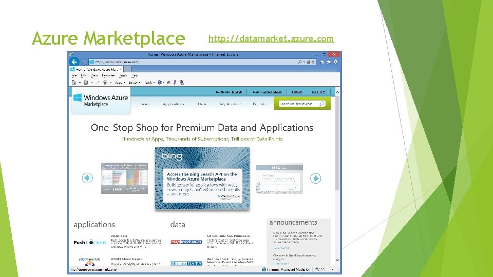 Azure Marketplace http: //datamarket. azure. com 