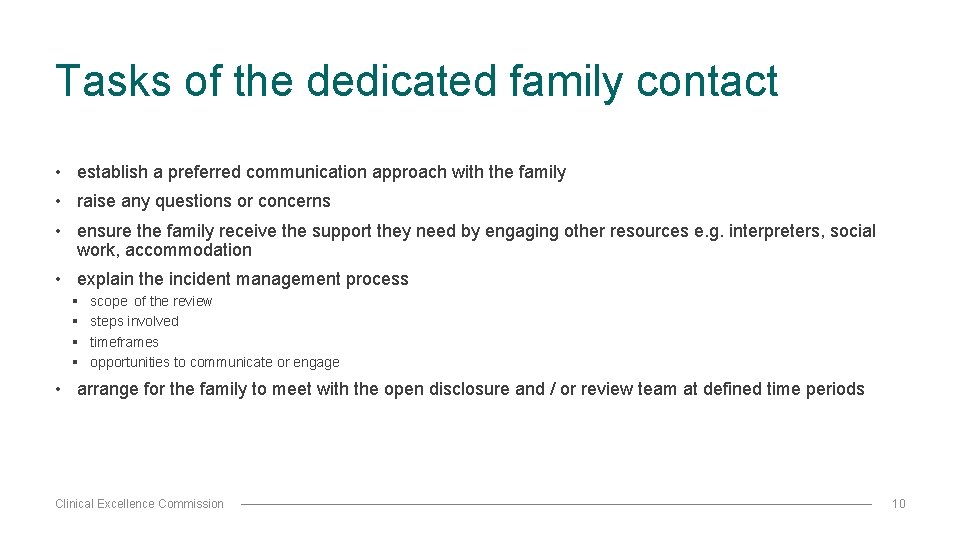 Tasks of the dedicated family contact • establish a preferred communication approach with the