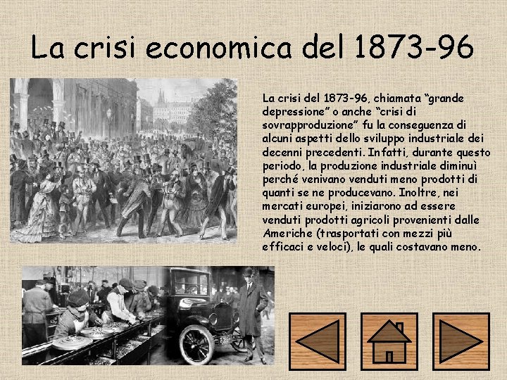 La crisi economica del 1873 -96 La crisi del 1873 -96, chiamata “grande depressione”
