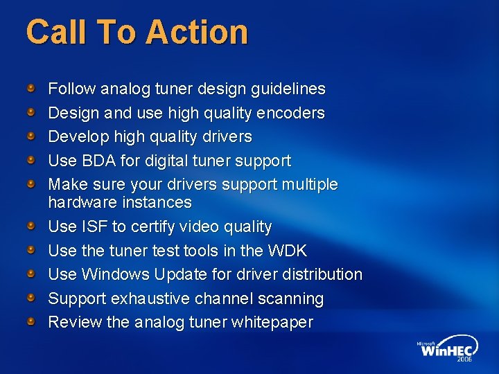 Call To Action Follow analog tuner design guidelines Design and use high quality encoders