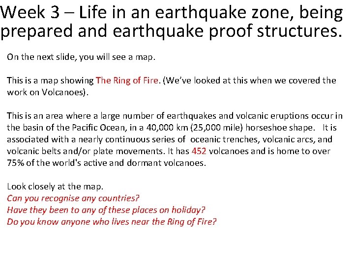 Week 3 – Life in an earthquake zone, being prepared and earthquake proof structures.
