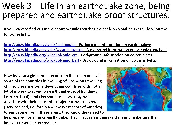 Week 3 – Life in an earthquake zone, being prepared and earthquake proof structures.