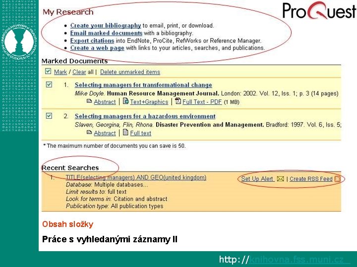 Obsah složky Práce s vyhledanými záznamy II http: //knihovna. fss. muni. cz 